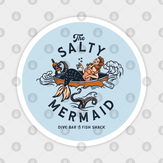 The Salty Mermaid Dive Bar & Fish Shack Magnet by The Whiskey Ginger